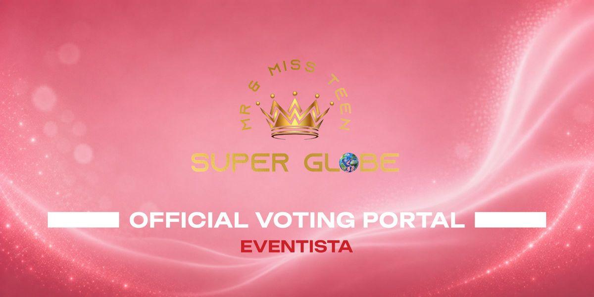 Mr and Miss Teen Super Globe